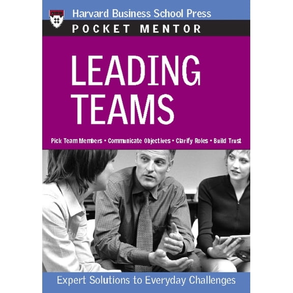 Pocket Mentor Leading Teams: Expert Solutions to Everyday Challenges, (Paperback)