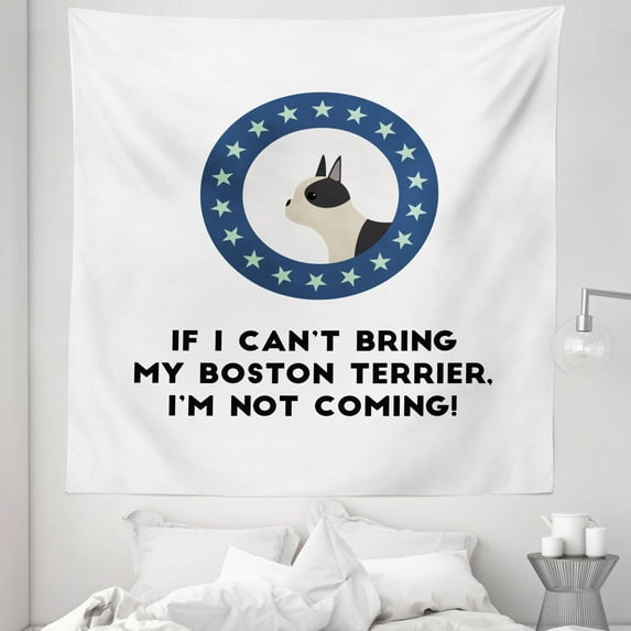 Boston Terrier Tapestry, If I Can't Bring My Dog I'm Not Coming Puppy Portrait Circle Stars, Fabric Wall Hanging Decor for Bedroom Living Room Dorm, 5 Sizes, Dark Blue Tan Grey, by Ambesonne