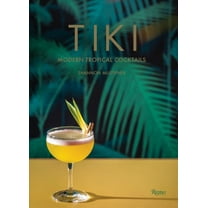 Tiki : Modern Tropical Cocktails (Hardcover)