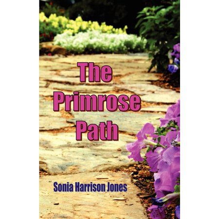 The Primrose Path Paperback 0978176146 9780978176143 Sonia Harrison Jones