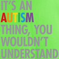 thumbnail image 3 of CafePress - Autism Thing T Shirt - Light T-Shirt - CP, 3 of 4