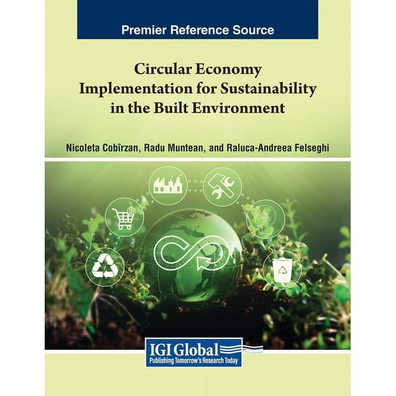 Circular Economy Implementation for Sustainability in the Built Environment, (Paperback)