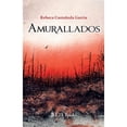 thumbnail image 1 of Libro Amurallados Tapa Blanda, Autor Rebeca Castañeda Garcia, Editorial Lectorum, 1 of 2