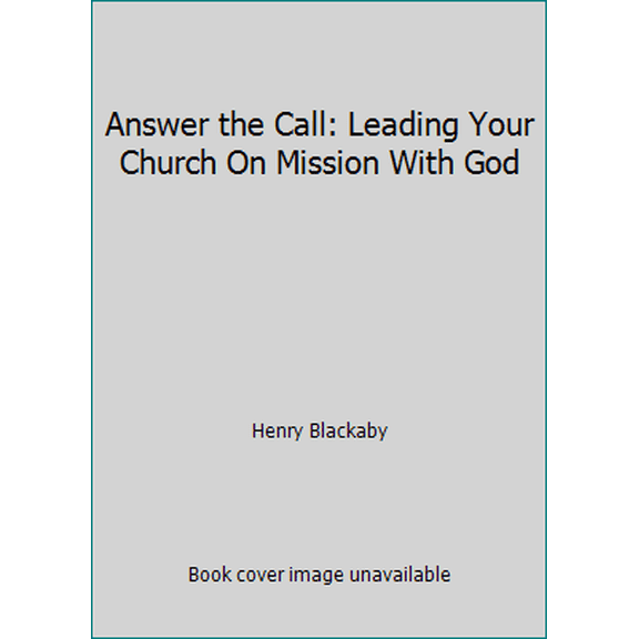 Pre-Owned Answer the Call: Leading Your Church On Mission With God (Paperback) 063301088X 9780633010881