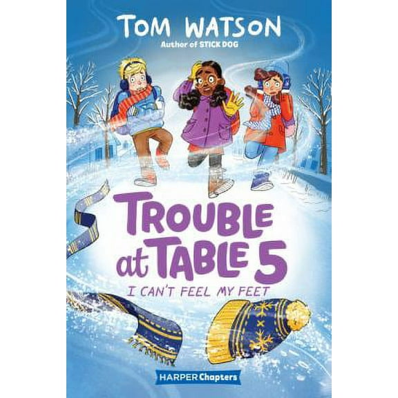 Pre-Owned Trouble at Table 5 #4: I Can't Feel My Feet (Paperback) 0062953494 9780062953490