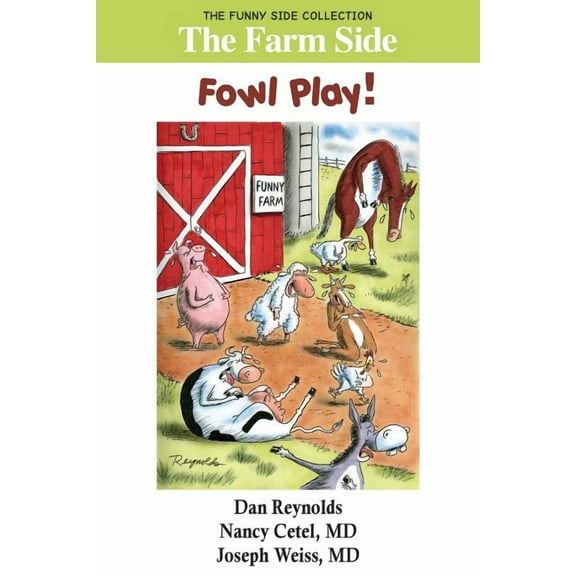 Funny Side Collection The Farm Side: Fowl Play!: The Funny Side Collection, (Paperback)