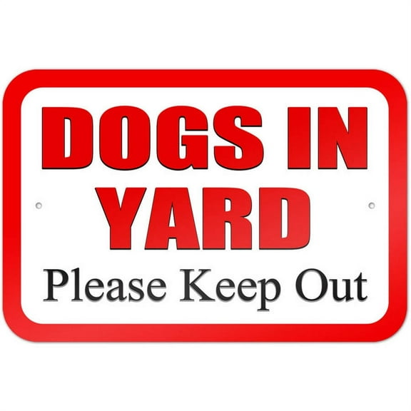 Dogs in Yard Please Keep Out Sign