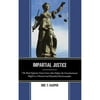 Pre-Owned Impartial Justice: The Real Supreme Court Cases that Define the Constitutional Right to a (Hardcover 9780739177211) by Eric T. Kasper