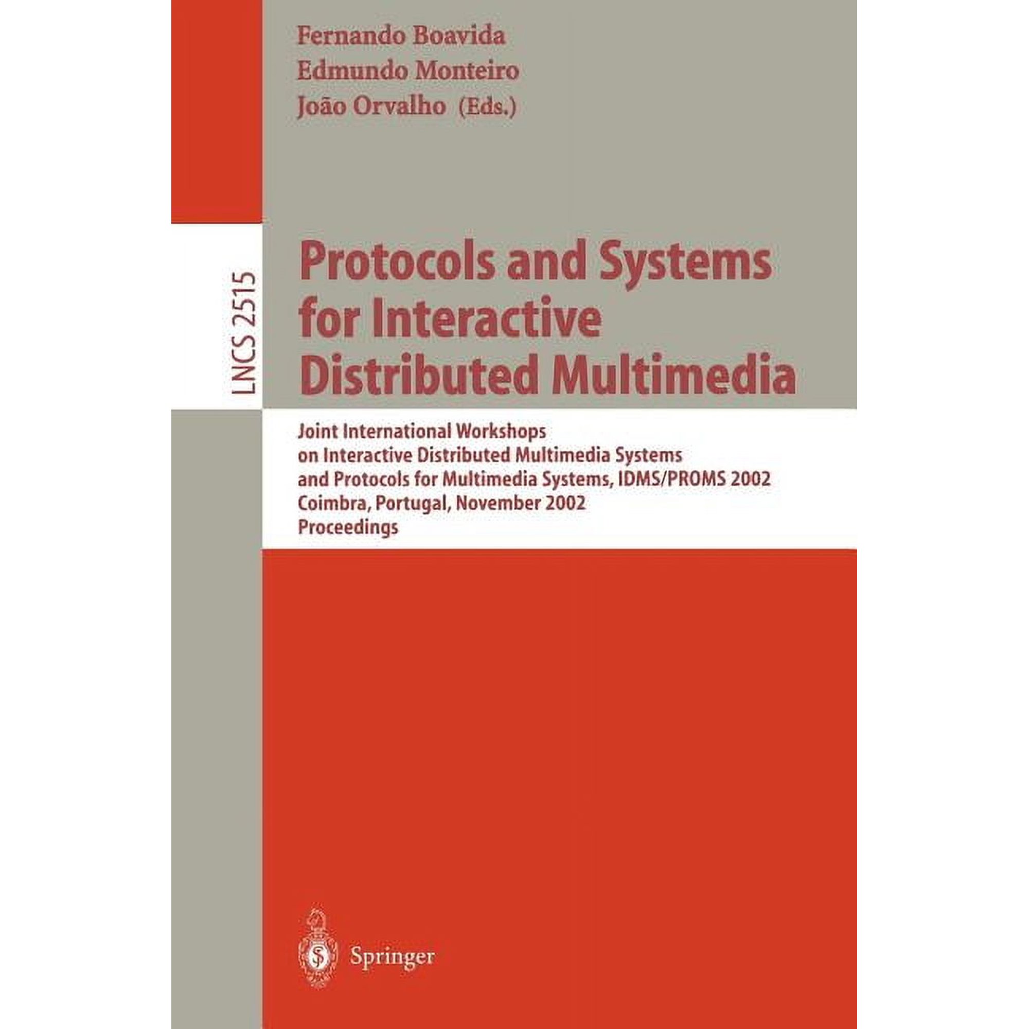 Lecture Notes in Computer Science Protocols and Systems for Interactive Distributed Multimedia: Joint International Workshops on Interactive Distributed M, Book 2515, (Paperback)