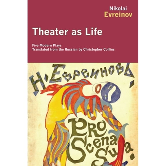 Pre-Owned Theater as Life: Five Modern Plays (Paperback) 1590209001 9781590209004