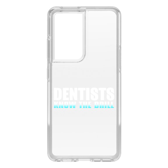 DistinctInk Clear Hybrid Case for Samsung Galaxy S21 Ultra (6.8" Screen) - Dentists Know the Drill - Shockproof Protection