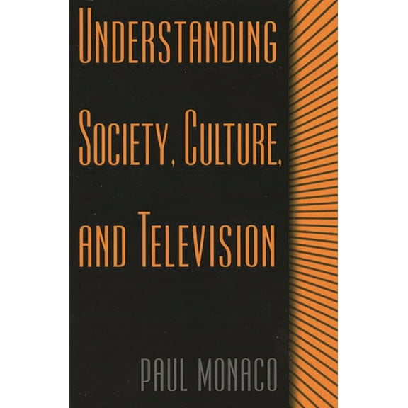 Understanding Society, Culture, and Television, (Paperback)