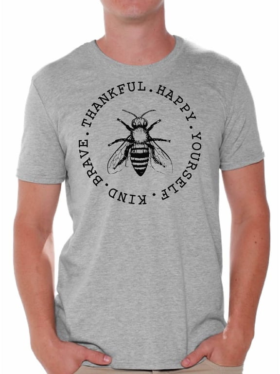Bee Shirt for Men Be Yourself Shirt Be Happy Shirt Be Kind Shirt Be Brave Shirt Be Thankful Shirt