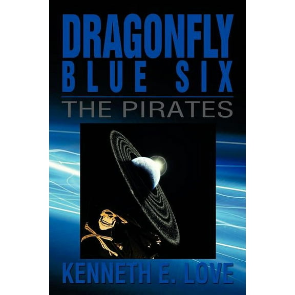 Dragonfly Blue Six : The Pirates