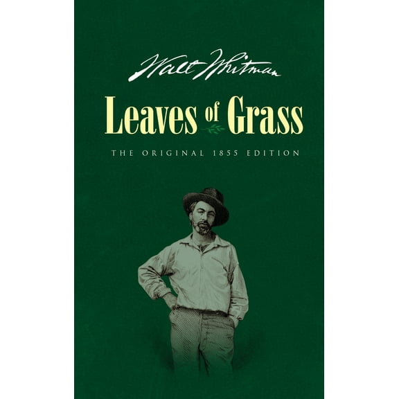 Dover Literature: Poetry: Leaves of Grass : The Original 1855 Edition (Hardcover)