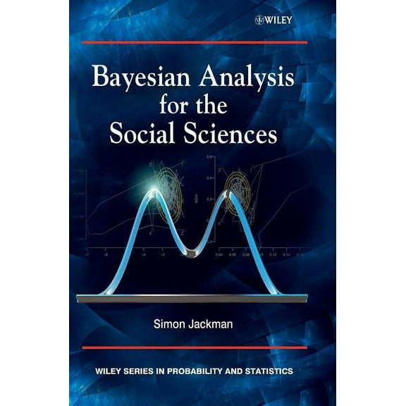Wiley Probability and Statistics Bayesian Analysis for the Social Sciences, (Hardcover)