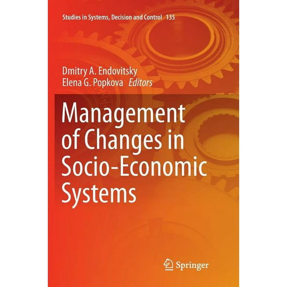 Studies in Systems, Decision and Control Management of Changes in Socio-Economic Systems, Book 135, (Paperback)