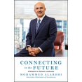 thumbnail image 1 of Pre-Owned Connecting to the Future: A Blueprint for Dynamic Leadership, 9781668032886, 1668032880, Hardcover,, 1 of 2