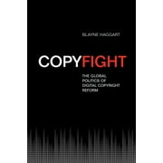 Studies in Comparative Political Economy and: Copyfight: The Global Politics of Digital Copyright Reform (Paperback)