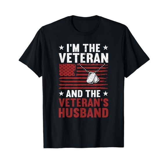 I'm Veteran and The Veteran's Husband | American Veteran Dad T-Shirt