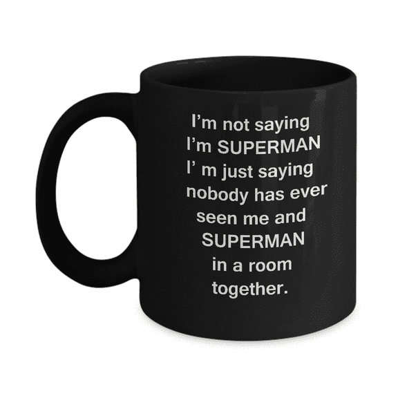 Superman And Me Black Mugs - Funny Coffee Mugs For SuperHero Lovers & Kids -Black Ceramic Mug 11 oz