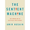 The Sentient Machine : The Coming Age of Artificial Intelligence, Used [Hardcover]