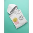 thumbnail image 3 of Fries Before Guys. Hoodie Women -Image by Shutterstock, Female Large, 3 of 4