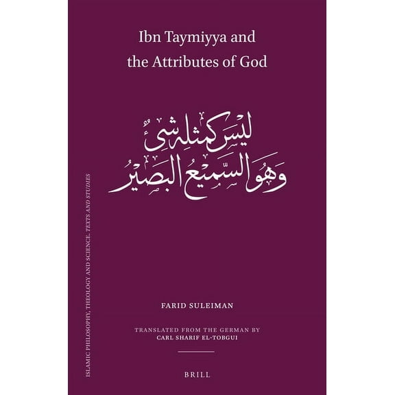 Islamic Philosophy, Theology and Science Ibn Taymiyya and the Attributes of God, Book 125, (Hardcover)