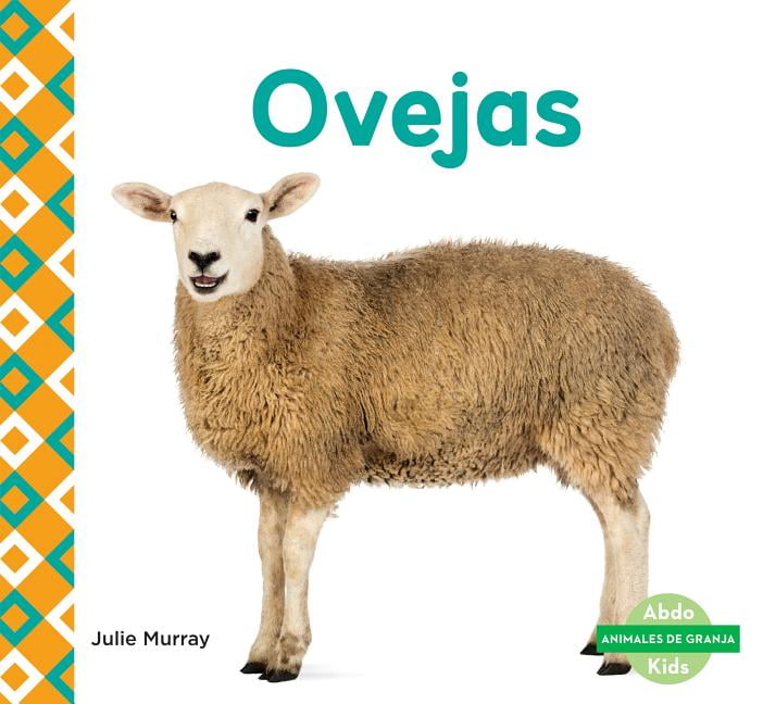 Animales de Granja (Farm Animals): Ovejas (Sheep) (Spanish Version) (Hardcover) Animales de Granja (Farm Animals): Ovejas (Sheep) (Spanish Version) (Hardcover)