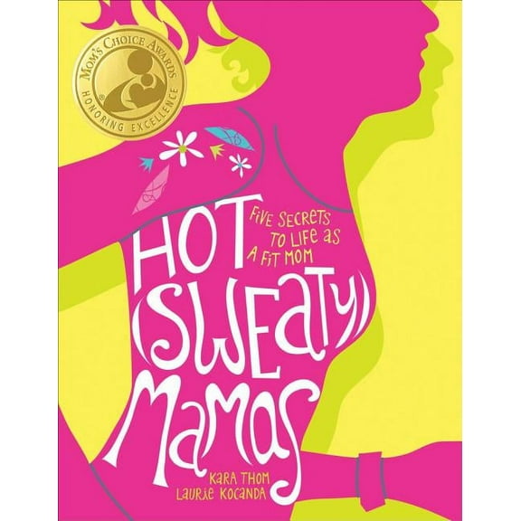 Hot (Sweaty) Mamas, (Paperback)