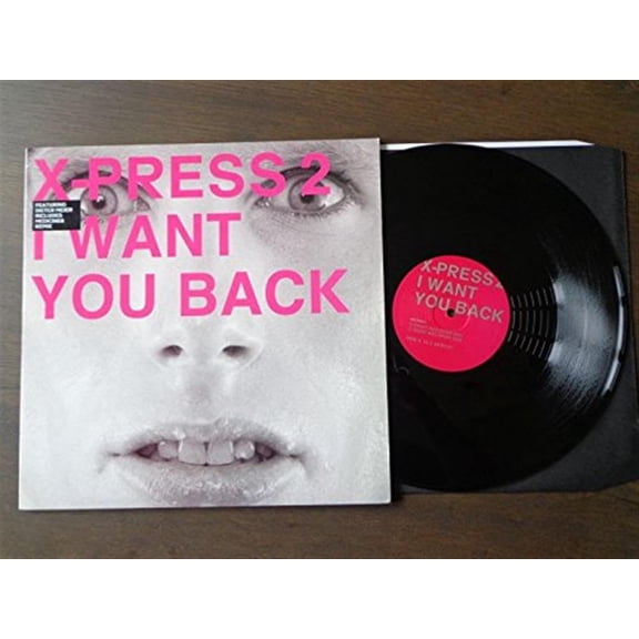X-Press 2 I Want You Back (Vinyl Record)