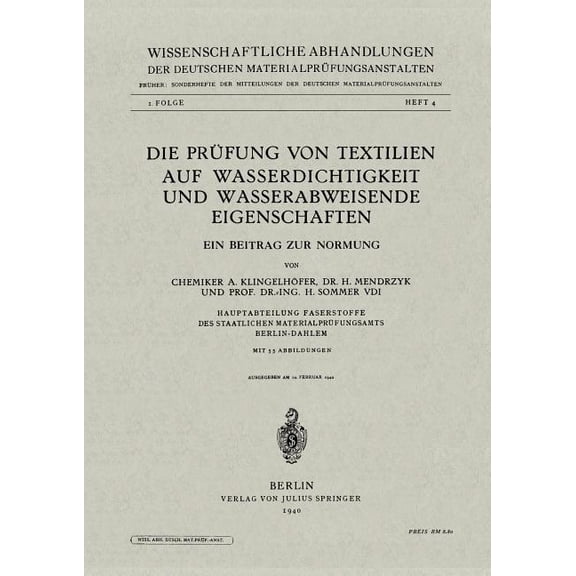 Wissenschaftliche Abhandlungen Der Deuts Die Prüfung Von Textilien Auf Wasserdichtigkeit Und Wasserabweisende Eigenschaften: Ein Beitrag Zur Normung, Book 1, (Paperback)