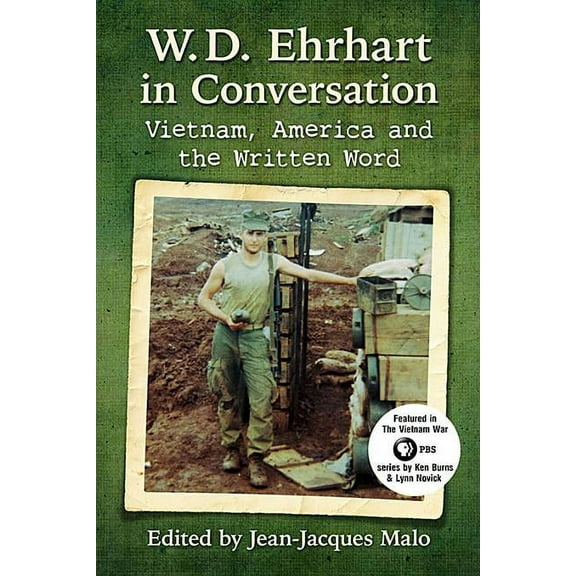 W.D. Ehrhart in Conversation: Vietnam, America and the Written Word, (Paperback)