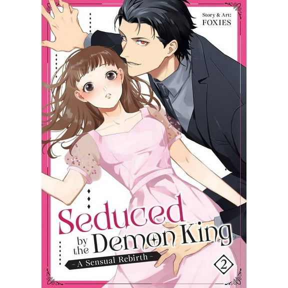 Seduced by the Demon King: A Sensual Rebirth Vol. 2, (Paperback)