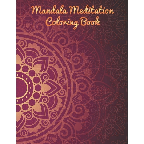 Mandala Meditation Coloring Book : Mandala Coloring Book ...