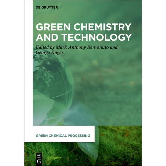 Green Chemical Processing Green Chemistry and Technology, Book 6, (Hardcover)