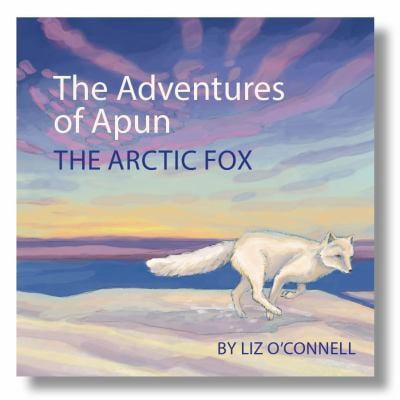 Pre-Owned The Adventures of Apun the Arctic Fox-(POP-UP book) (Paperback) 1578336805 9781578336807