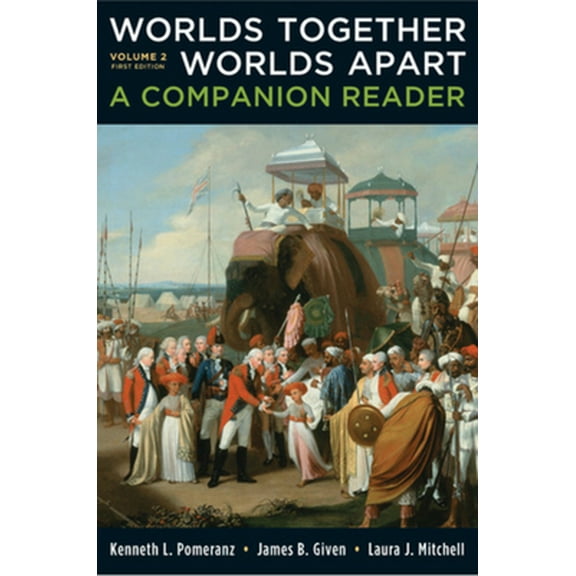 Pre-Owned Worlds Together, Worlds Apart: A Companion Reader (Paperback) 0393911616 9780393911619