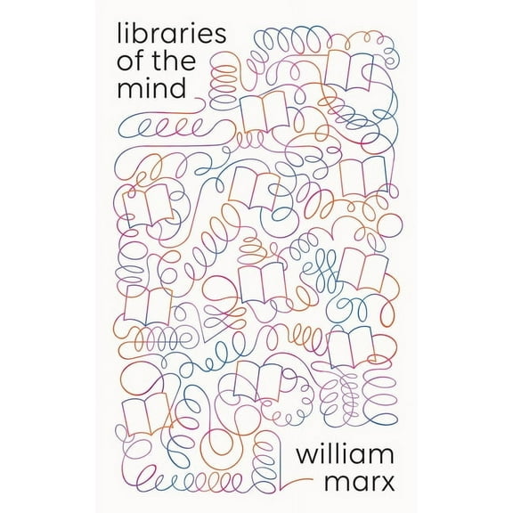 Oxford Research Centre in the Humanities Libraries of the Mind, (Hardcover)