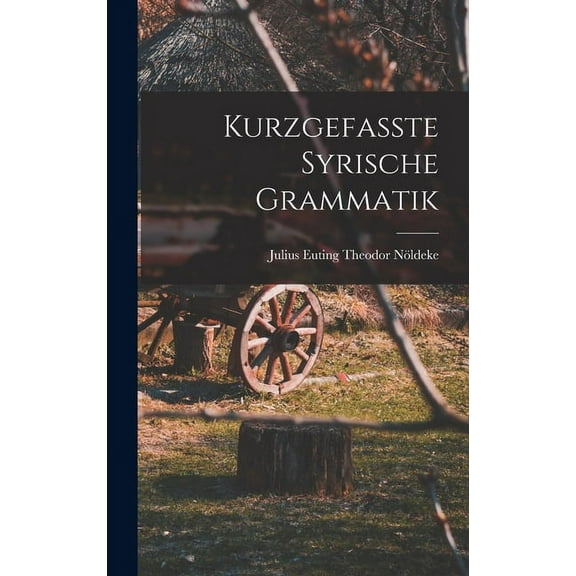 Kurzgefasste Syrische Grammatik (Hardcover)