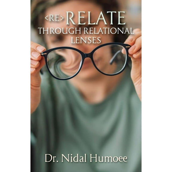 Re-Relate: Through Relational Lenses, (Paperback)