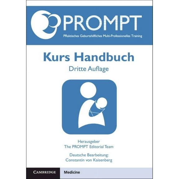 Prompt Praktisches Geburtshilfliches Multi-Professionelles Training, Kurs Handbuch, (Paperback)