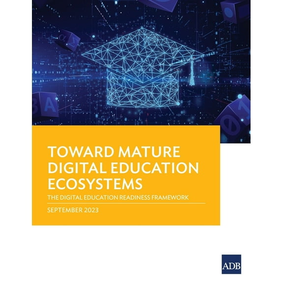 Toward Mature Digital Education Ecosystems: The Digital Education Readiness Framework, (Paperback)