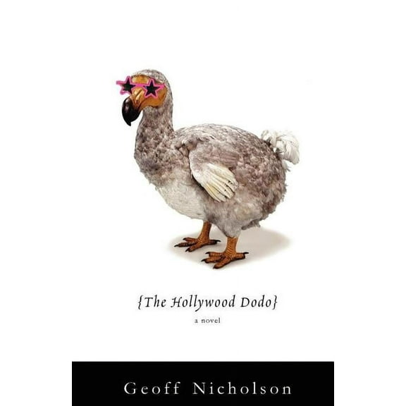The Hollywood Dodo : A Novel (Paperback)