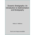 thumbnail image 1 of Pre-Owned Dynamic Stratigraphy: An Introduction to Sedimentation and Stratigraphy (Hardcover) 0132221098 9780132221092, 1 of 1