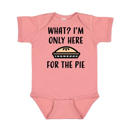 

Inktastic Thanksgiving What I m only here for the pie Gift Baby Boy or Baby Girl Bodysuit