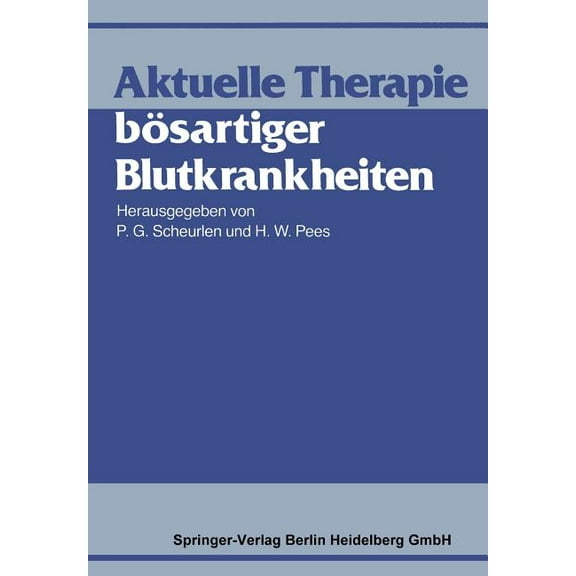 Aktuelle Therapie Bösartiger Blutkrankheiten, (Paperback)