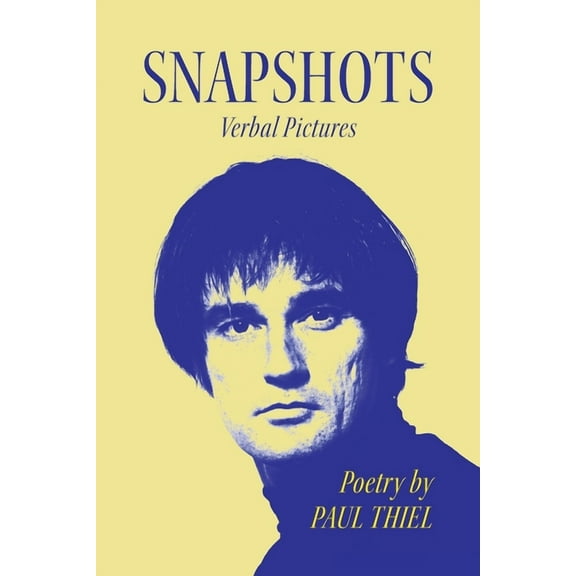 Snapshots: Verbal Pictures, (Paperback)