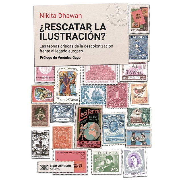 Libro ¿rescatar La Ilustracion? Tapa Blanda, Autor Nikita Dhawan, Editorial Siglo Xxi Editores Mexico