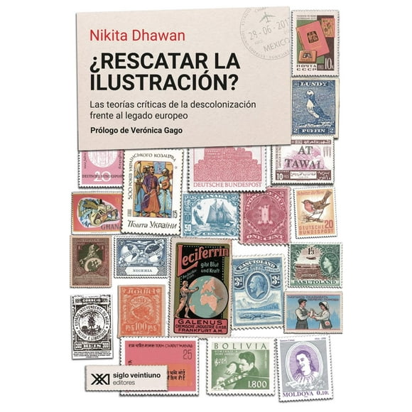 Libro ¿rescatar La Ilustracion? Tapa Blanda, Autor Nikita Dhawan, Editorial Siglo Xxi Editores Mexico